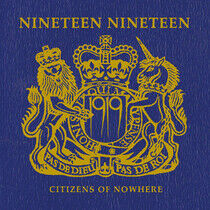 Nineteen Nineteen - Citizens of Nowhere -Ltd-
