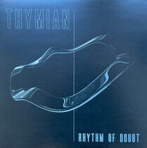 Thymian - Rhythm of Doubt