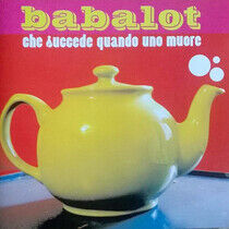 Babalot - Che Succede.. -Ltd-