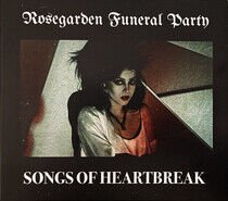 Rosegarden Funeral Party - Songs of Heartbreak