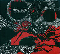 Aspect Noir - Chaos Reigns -Digi-