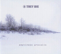They Die - Emptiness Prevails -Digi-
