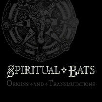 Spiritual Bats - Origins and.. -Digi-