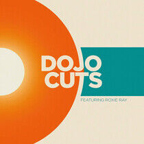 Dojo Cuts - Dojo Cuts Ft. Roxie Ray