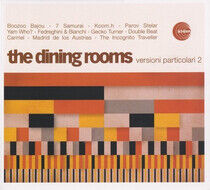 Dining Rooms - Versioni Particolari 2