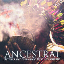 V/A - Ancestral - Rituals and..