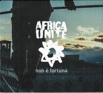 Africa Unite - Non E Fortuna