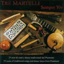Tre Martelli - Semper Viv