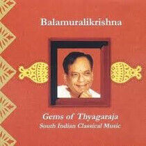 Balamuralikrishna - Gems of Thyagaraja