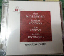 Kinzelman, Dan - Goodbye Castle
