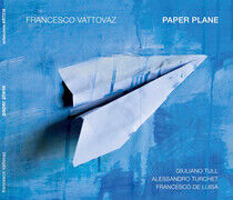 Vattovaz, Francesco - Paper Plane