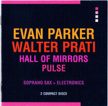 Parker, Evan/Walter Prati - Hall of Mirrors/Pulse