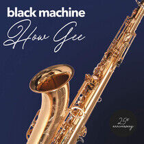 Black Machine - How Gee -Ep/Coloured/Hq-