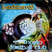 Bandabardo' - Mojito.. -Coloured-