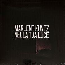Kuntz, Marlene - Nella Tua Luce -Coloured-