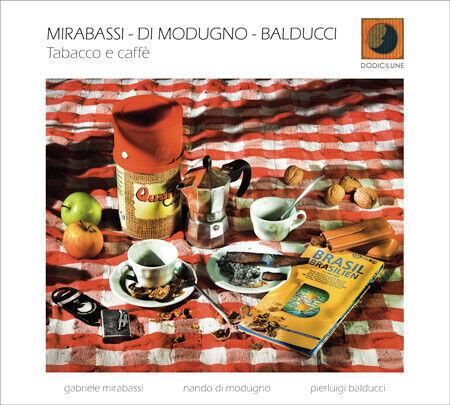 Mirabassi/Di Modugno/Bald - Tabacco E Caffe\'