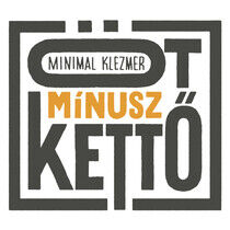 Minimal Klezmer - Ot Minusz Ketto