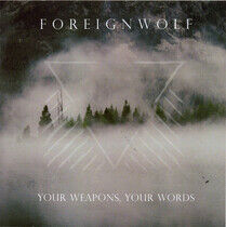 Foreignwolf - Your Weapons Your World