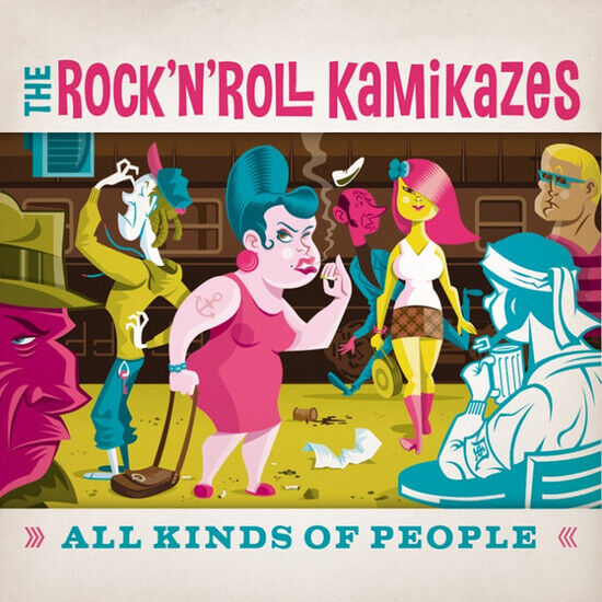 Rock\'n\'roll Kamikazes - All Kinds of People
