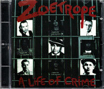 Zoetrope - A Life At Crime