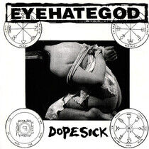 Eyehategod - Dopesick -Reissue-