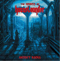 Hounds of Hasselvander - Ancient Rocks