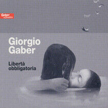 Gaber, Giorgio - Liberta Obbligatoria