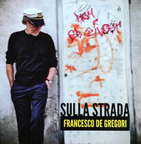 Gregori, Francesco De - Sulla Strada