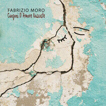 Moro, Fabrizio - Canzoni D'amore Nascoste