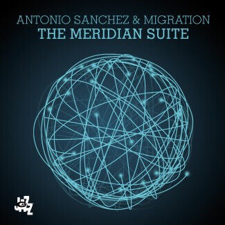Sanchez, Antonio - Meridian Suite