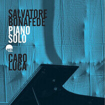 Salvatore, Bonafede - Caro Luca (Piano Solo)