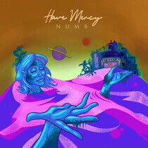 Have Mercy - Numb -Indie/Coloured-
