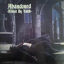 Abandoned - Killed By Faith -Reissue-