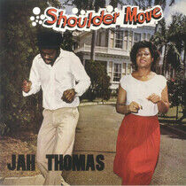 Thomas, Jah - Shoulder Move