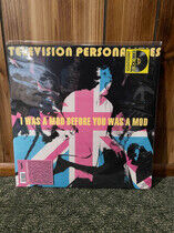 Television Personalities - I Was a Mod Before You...