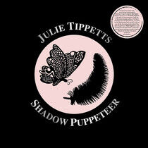 Julie Tippetts - Shadow Puppeteer (2xVinyl) 