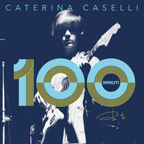 Caselli, Caterina - 100 Minuti Per Te
