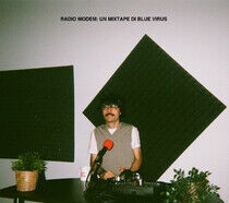 Blue Virus - Radio Modem: Un Mixtape..