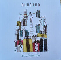 Bungaro - Entronauta