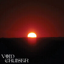 Void Cruiser - Overstaying My Welcome