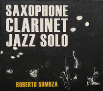 Somoza, Roberto - Saxophone Clarinet Jazz..