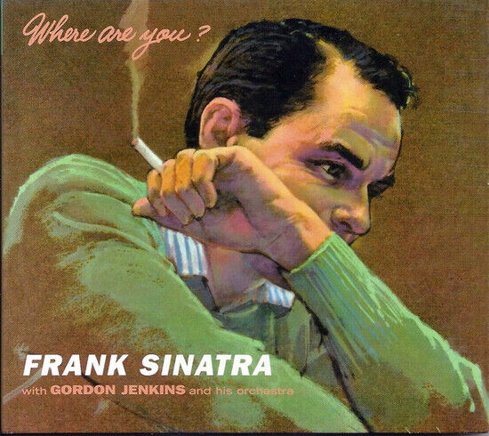 Sinatra, Frank - Where Are You? -Coll. Ed-