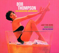 Thompson, Bob - Just For Kicks/Mmm..