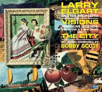 Elgart, Larry & His Orche - Visions! & the City