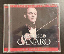 Canaro, Francisco - Los Grandes Clasicos...