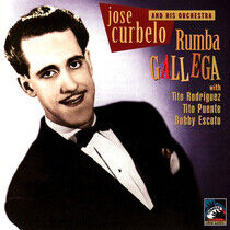 Curbelo, Jose & His Orche - Rumba Gallega 1946-1951