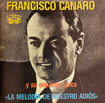 Canaro, Francisco - La Melodia De Nuestro Adi