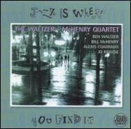 Waltzer-McHenry Quartet - Jazz is Where You Find It
