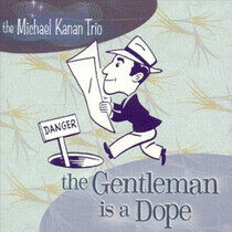 Kanan, Michael -Trio- - Gentleman is a Dope