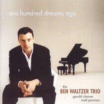 Waltzer, Ben -Trio- - One Hundred Dreams Ago